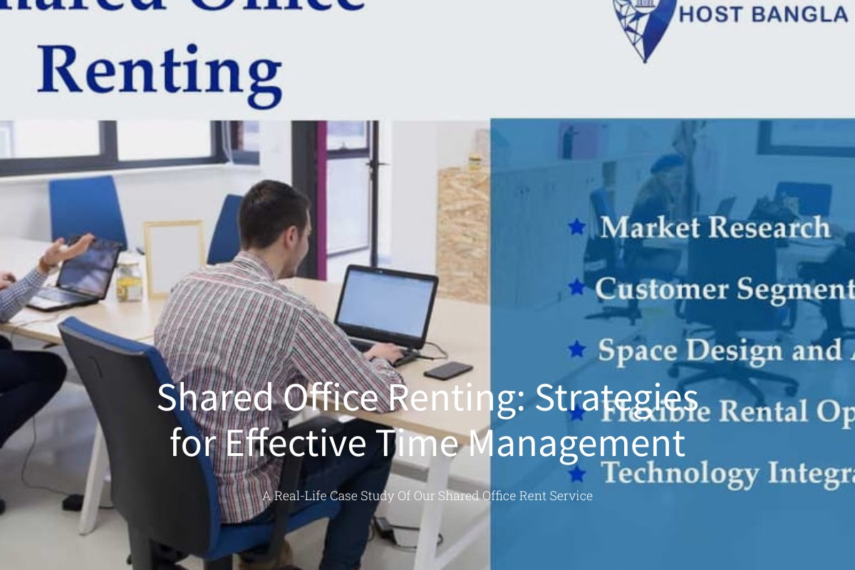 Shared Office Renting: Strategies for Effective Time Management