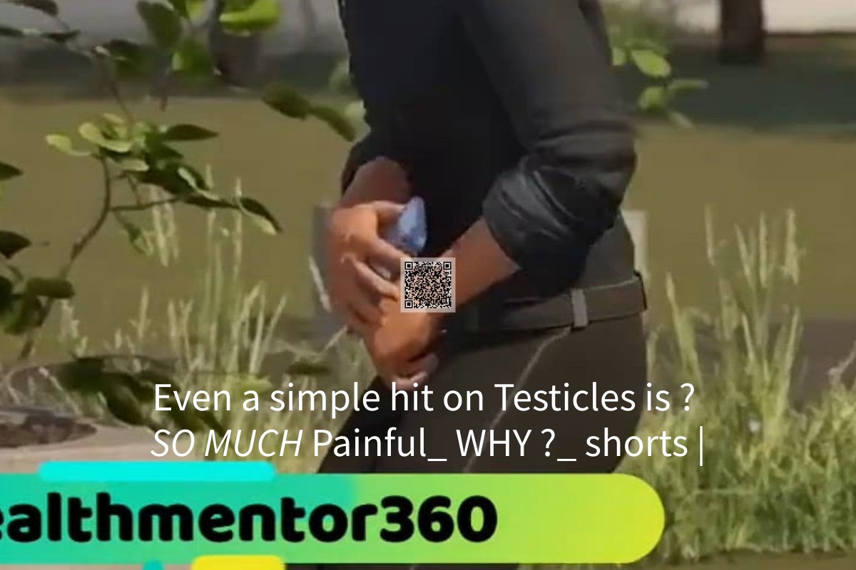 Even a simple hit on Testicles is ? _SO MUCH_ Painful_ WHY ?_ shorts